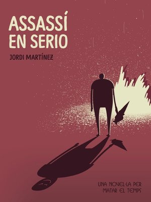 cover image of Assassí en Serio (una novel-la per matar el temps)